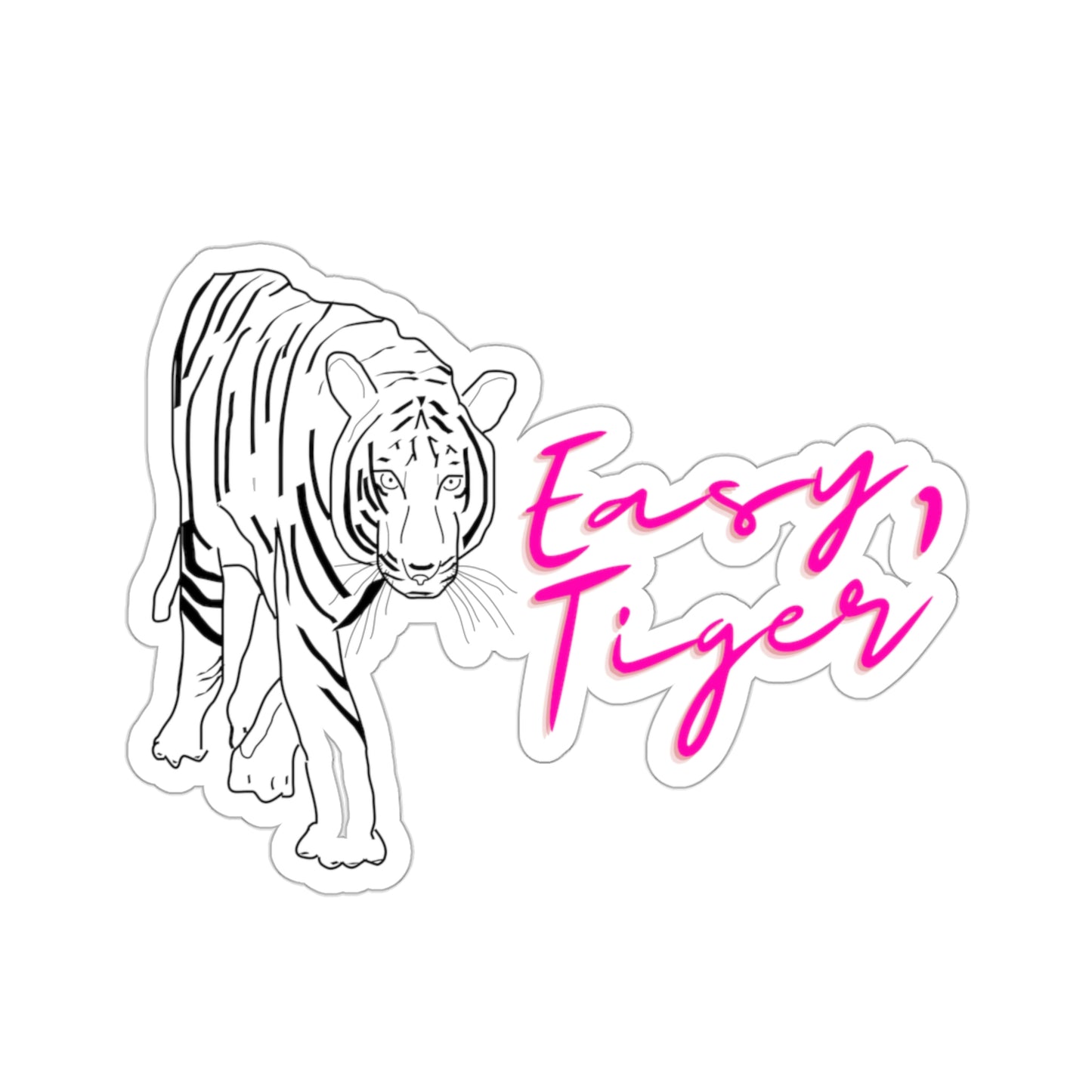 Easy, Tiger Hot Pink Vinyl Kiss-Cut Sticker - BowsAndArtsDesigns
