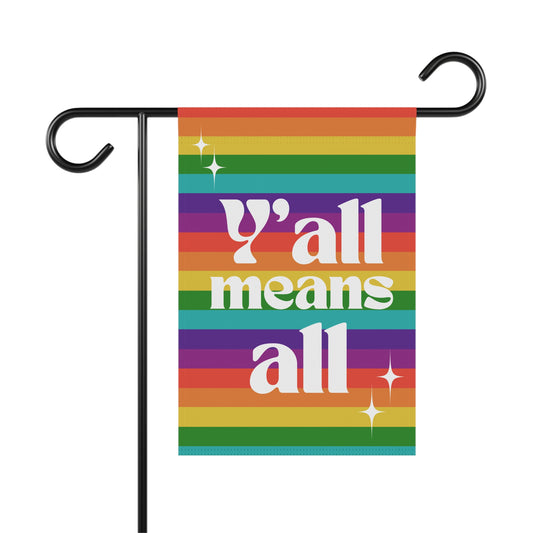 Y'all Means All Rainbow Garden & House Banner